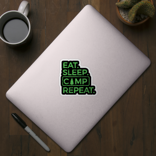 Eat Sleep Camp Repeat by Scar